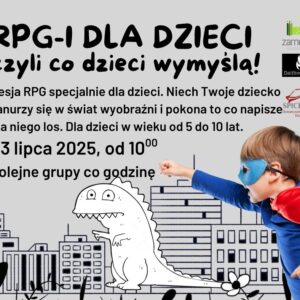 WAKACJE NA WOLNOŚCI – RPG-i dla dzieci